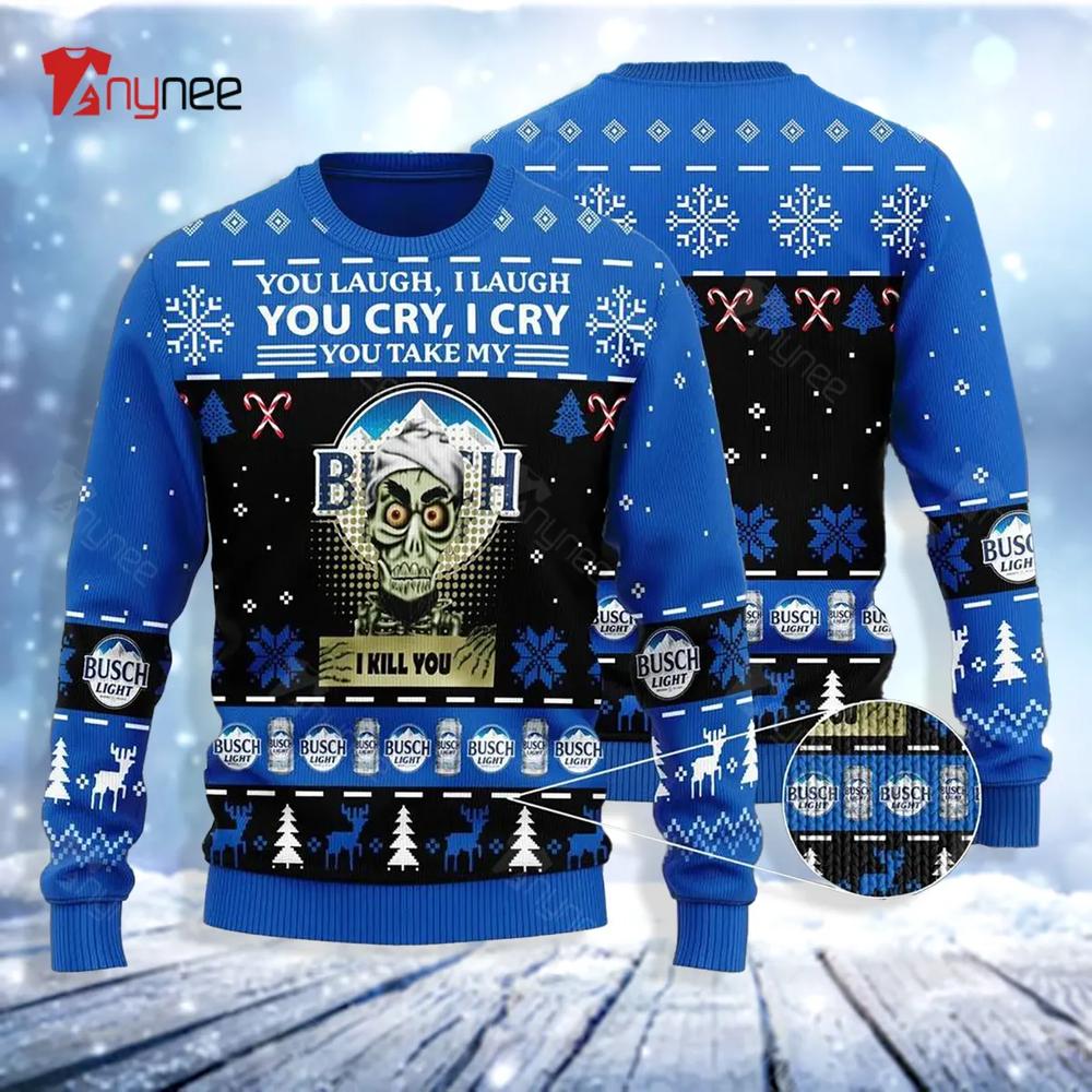 Achmed You Laugh I Laugh You Cry I Cry You Take My Busch Light I Kill You Ugly Christmas Sweater- Best Christmas Gifts 2023