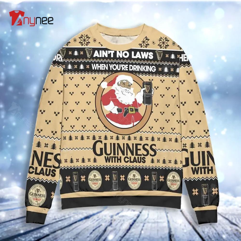 Ai Not No Laws When You Are Drinking Guinness With Claus Ugly Christmas Sweater- Best Christmas Gifts 2023