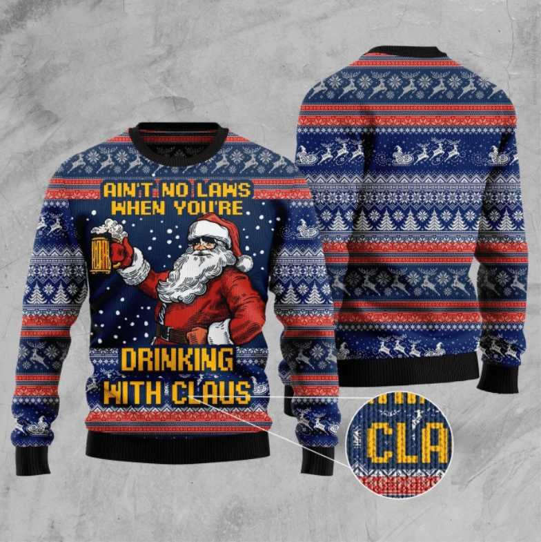 Aint No Laws When You’re Drinking With Claus Ugly Christmas Sweater | For Men & Women | Adult | US3292- Best Christmas Gifts 2023