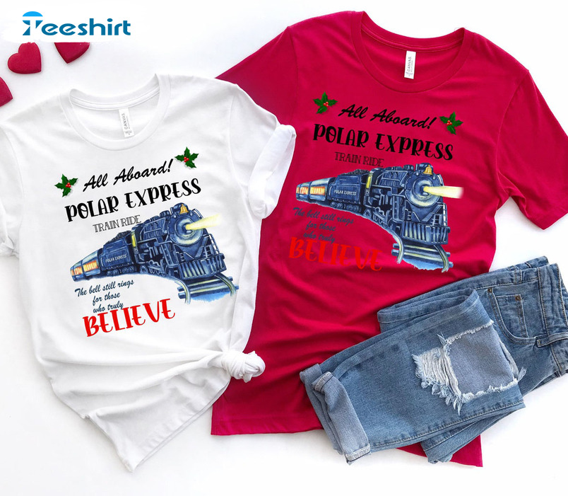 All Aboard Polar Express Shirt, Believe Christmas Tee Tops Long Sleeve