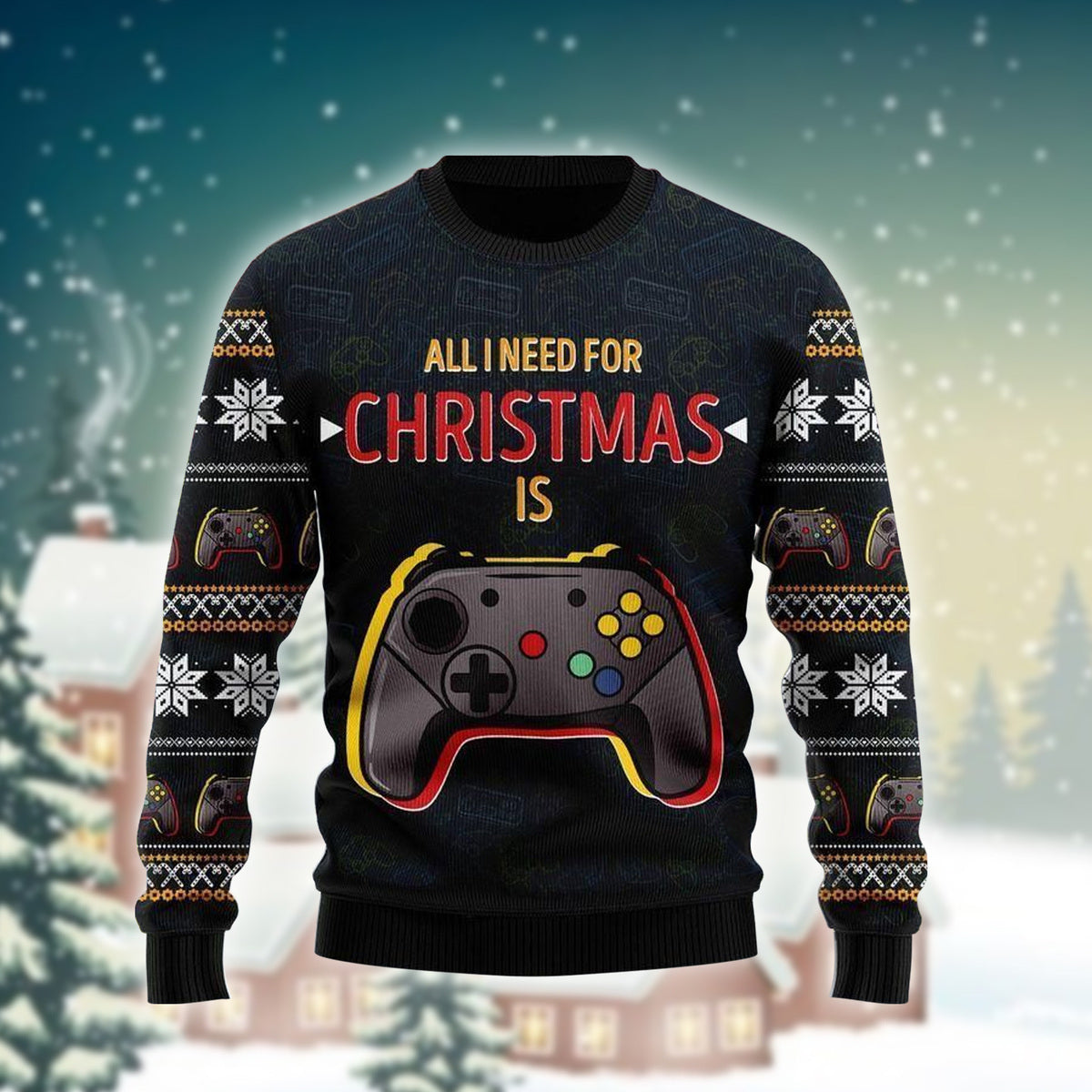 All I Need For Christmas Is Play Game Ugly Sweater – Best Christmas Gifts 2023