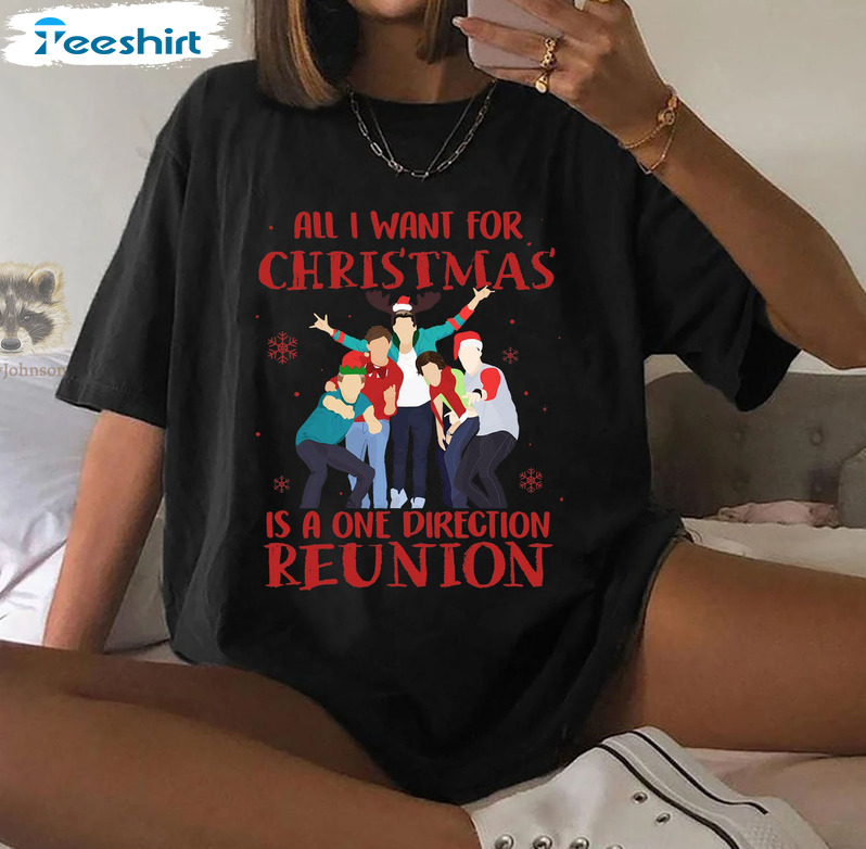 All I Want For Christmas Is A One Direction Reunion Vintage Sweatshirt Long Sleeve