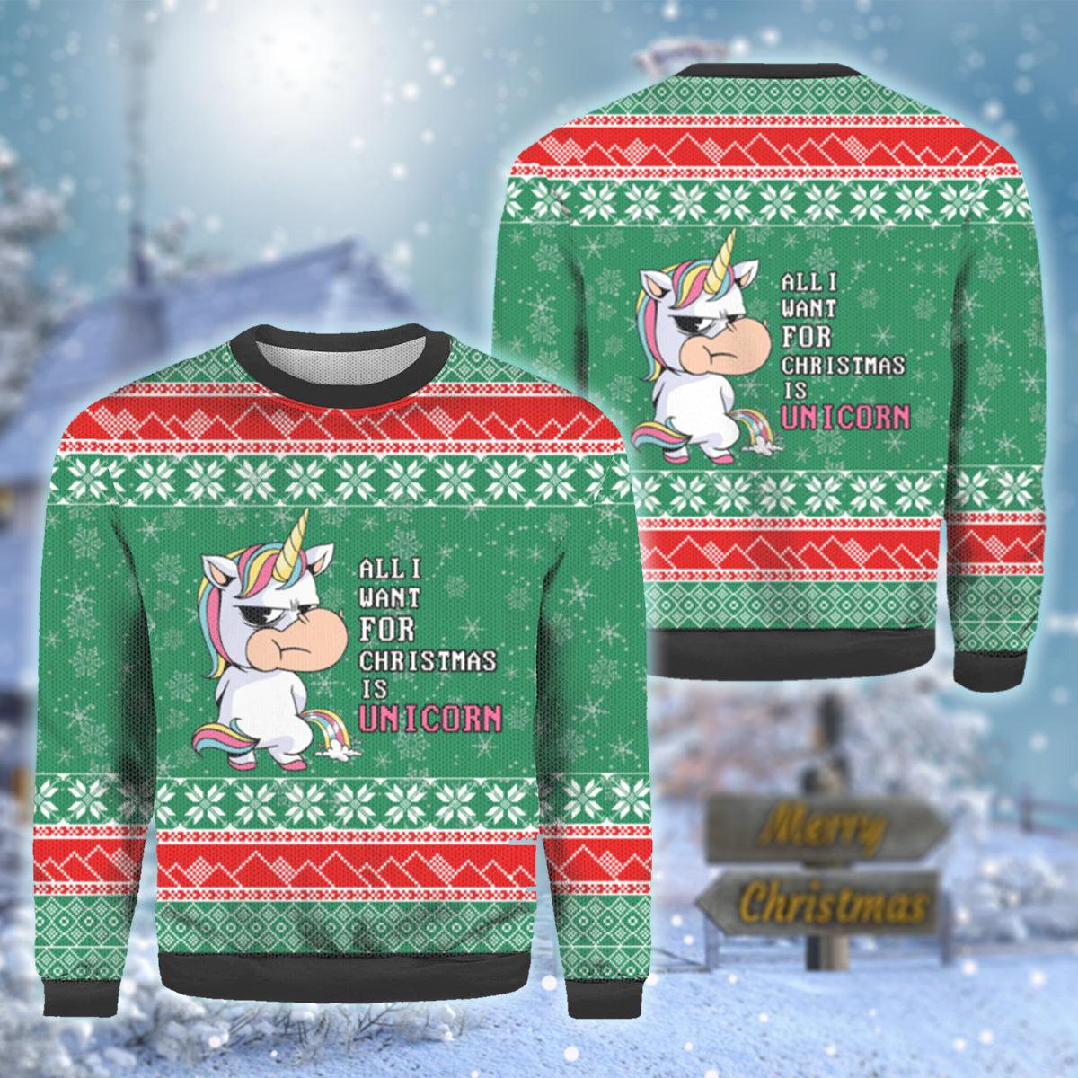 All I Want For Christmas Is A Unicorn Ugly Sweater – Best Christmas Gifts 2023