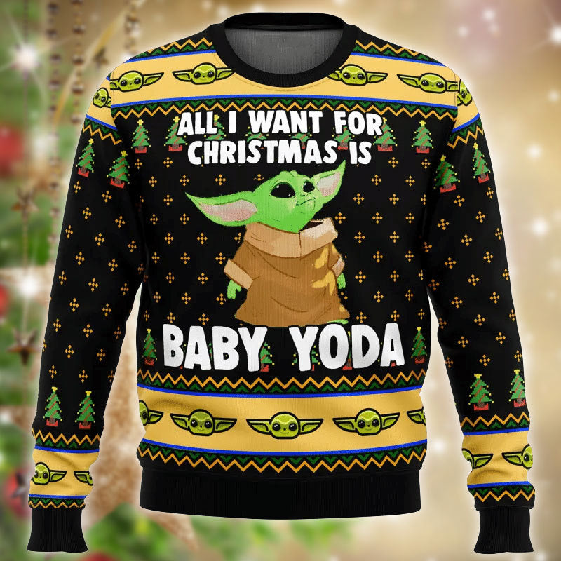 All I Want For Christmas Is Baby Yoda Ugly Sweater – Best Christmas Gifts 2023