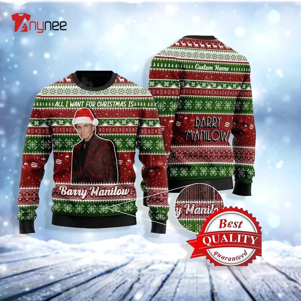 All I Want For Christmas Is Barry Manilow Xmas Ugly Christmas Sweater- Best Christmas Gifts 2023