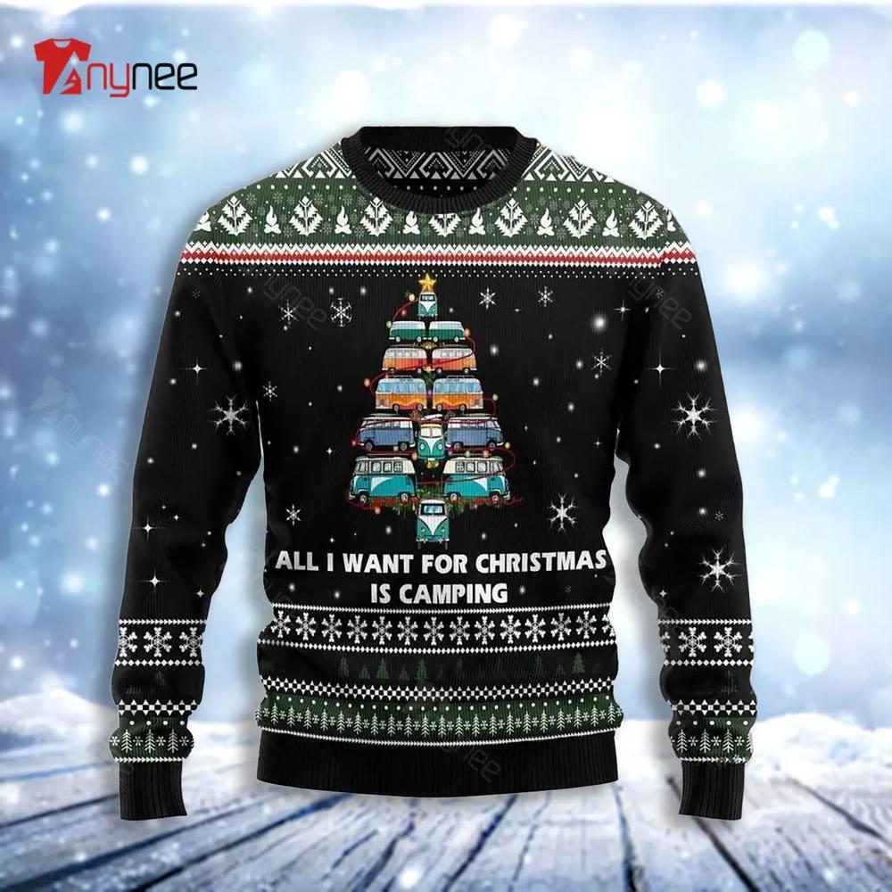 All I Want For Christmas Is Camping Pine Tree Ugly Christmas Sweater- Best Christmas Gifts 2023