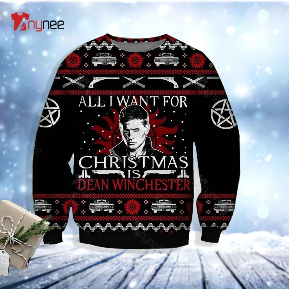 All I Want For Christmas Is Dean Winchester Supernatural Ugly Christmas Sweater- Best Christmas Gifts 2023