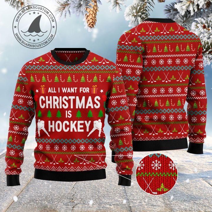 All I Want For Christmas Is Hockey  Ugly Christmas Sweater | For Men & Women | Adult | US1317- Best Christmas Gifts 2023