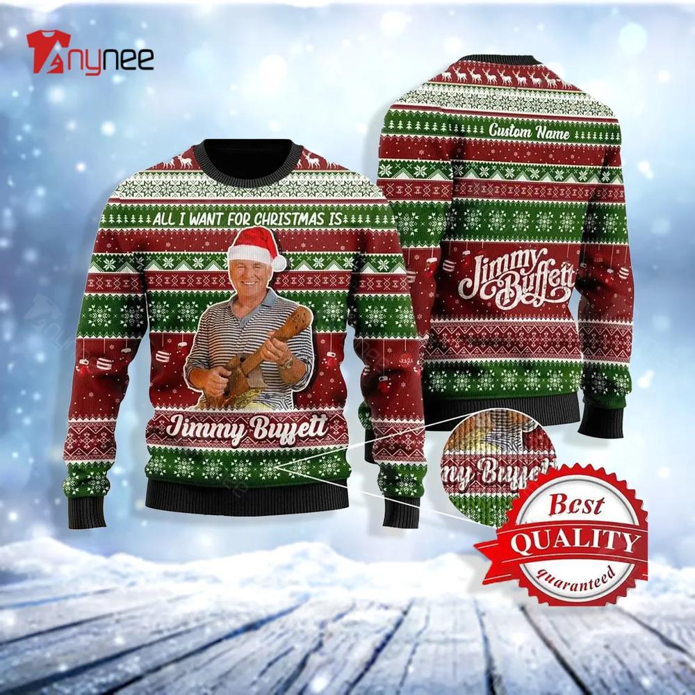 All I Want For Christmas Is Jimy Buffett Xmas Ugly Christmas Sweater- Best Christmas Gifts 2023