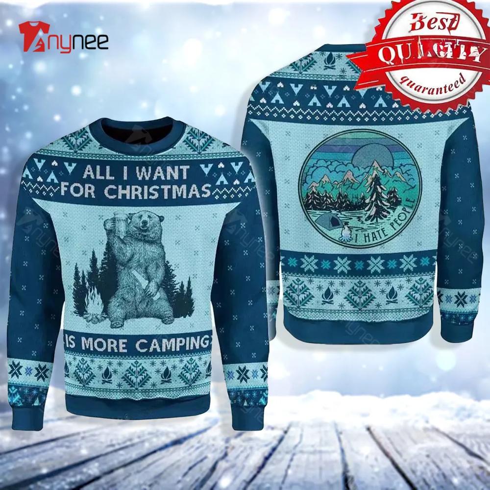 All I Want For Christmas Is More Camping Ugly Christmas Sweater- Best Christmas Gifts 2023