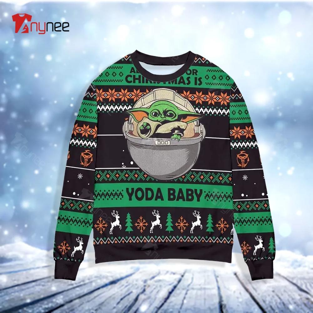 All I Want For Christmas Is Yoda Baby Ugly Christmas Sweater- Best Christmas Gifts 2023