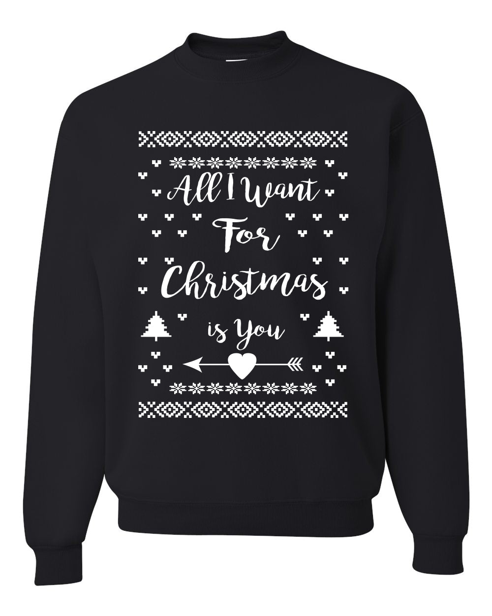 All I Want for Christmas is You Too Merry Ugly Christmas Sweater- Best Christmas Gifts 2023