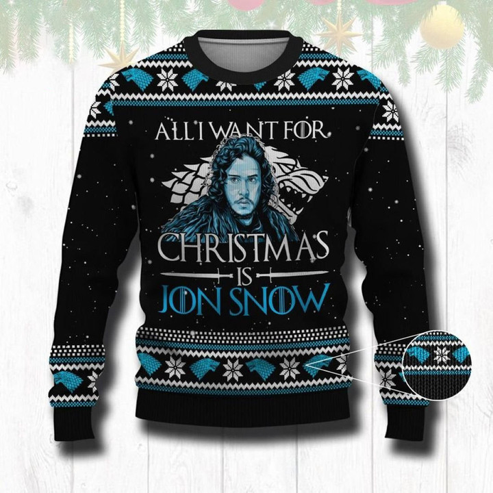 All I Want For This Christmas Is Jon Snow Sweater – Best Christmas Gifts 2023