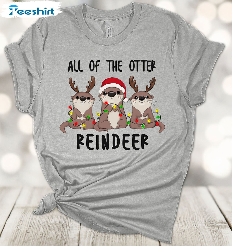 All Of The Otter Reindeer Vintage Shirt, In Lights Christmas T-shirt Crewneck