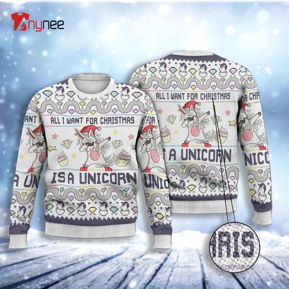 All Want For Christmas Is Unicorn Ugly Christmas Sweater- Best Christmas Gifts 2023