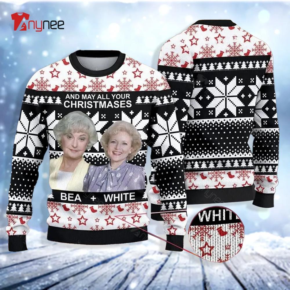 And My All Your Christmas Bea And White Christmas Golden Girls Golden Girls Ugly Christmas Sweater- Best Christmas Gifts 2023