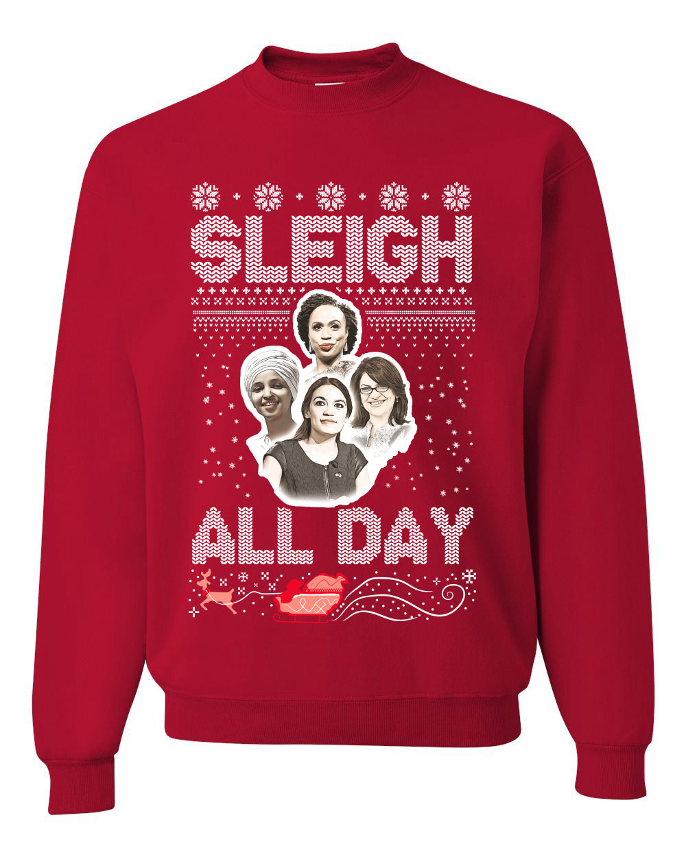 AOC The Squad Congresswomen Sleigh All Day Xmas Ugly Christmas Sweater Unisex Crewneck Graphic Sweatshirt- Best Christmas Gifts 2023