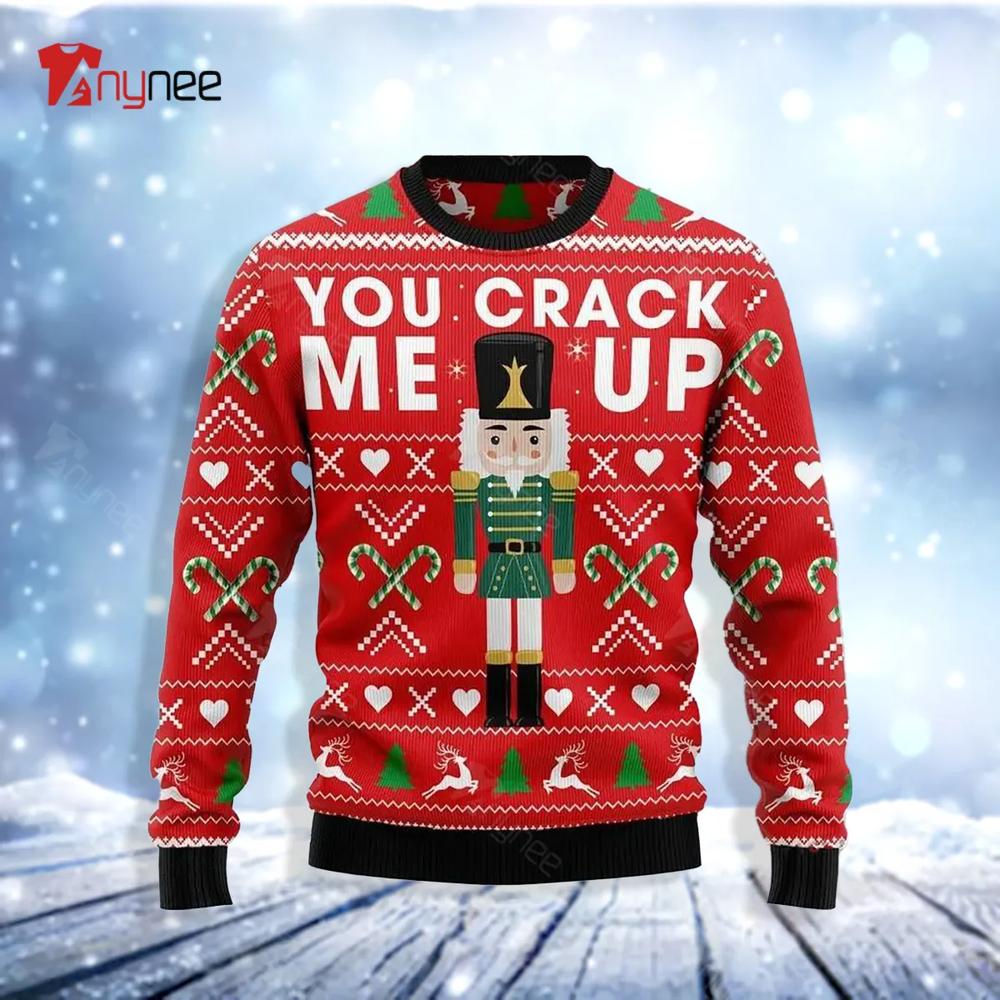 Awesome Nutcracker You Crack Me Up For Ugly Christmas Sweater- Best Christmas Gifts 2023