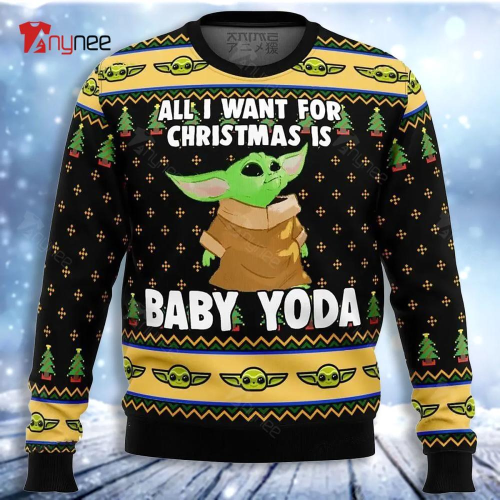 Baby Yoda All I Want Mandalorian Star Wars Ugly Christmas Sweater- Best Christmas Gifts 2023