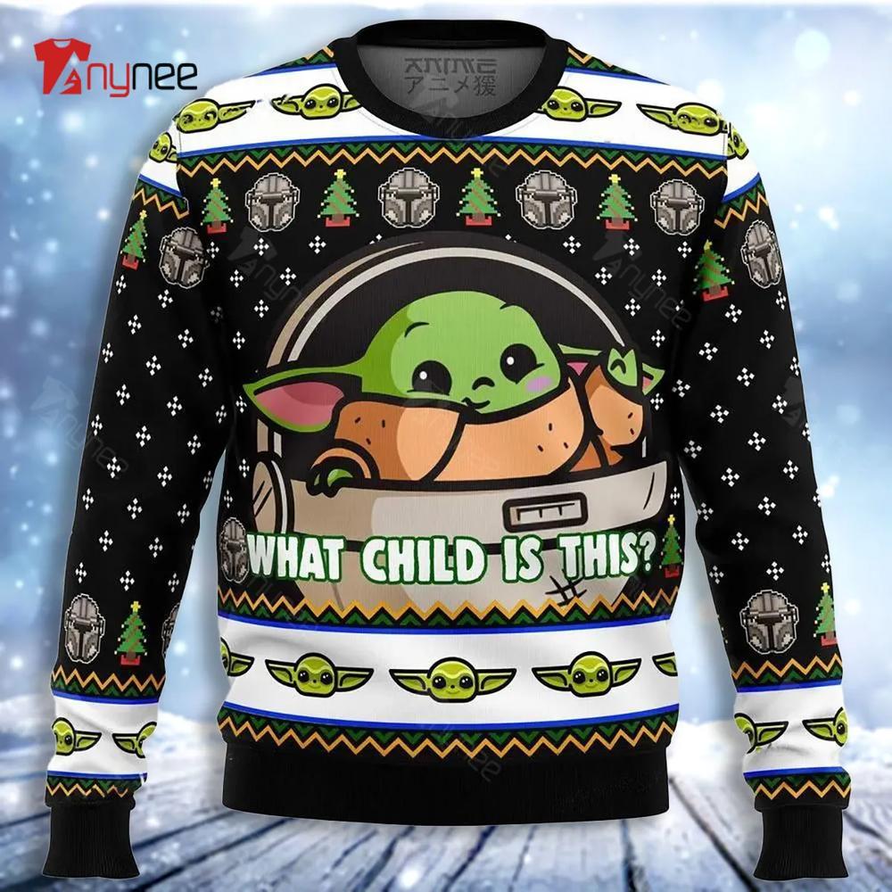 Baby Yoda What Child Is This Mandalorian Star Wars Ugly Christmas Sweater- Best Christmas Gifts 2023