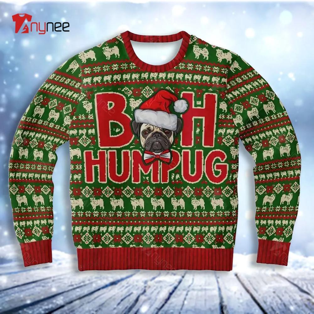 Bah Humpug Merry Pugmasugly Christmas Sweater- Best Christmas Gifts 2023