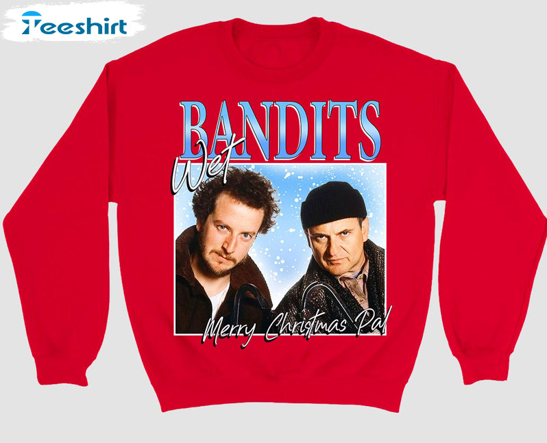 Bandits Wet Merry Christmas Shirt, Christmas Home Alone Unisex T-shirt Hoodie