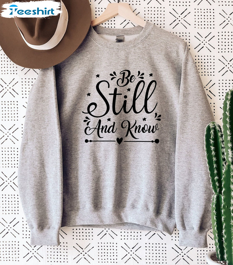 Be Still And Know Shirt, Christian Christmas Crewneck Short Sleeve