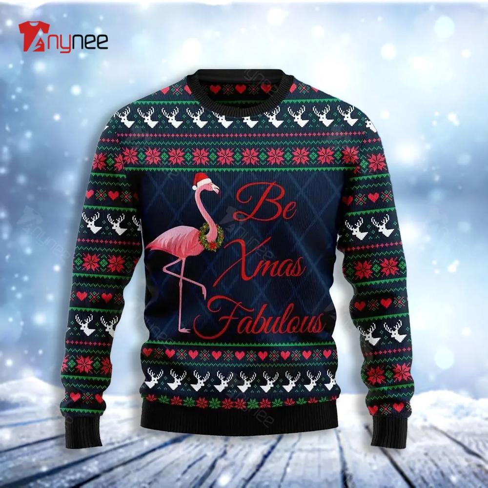 Be Xmas Fabulous Ugly Christmas Sweater- Best Christmas Gifts 2023