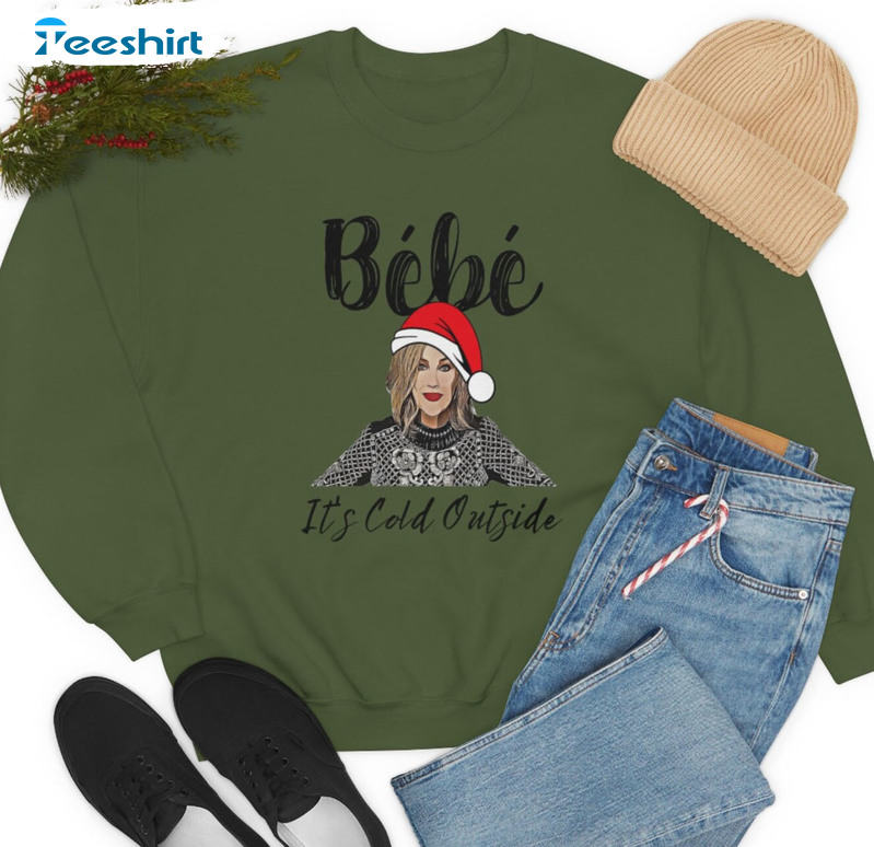 Bebe It’s Cold Outside Shirt, Funny Christmas Unisex Hoodie Long Sleeve