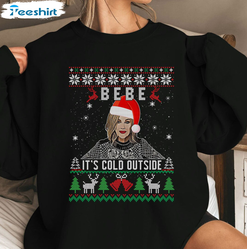 Bebe It’s Cold Outside Shirt, Moira Rose Merry Christmas Unisex Hoodie Crewneck