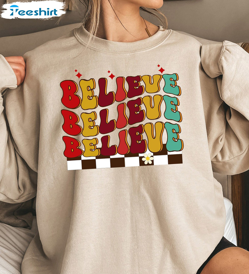 Believe Christmas Sweatshirt – Believe Colorful Unisex Hoodie Tee Tops