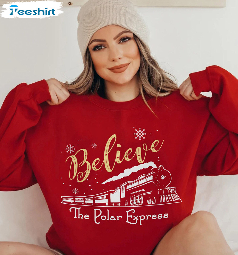 Believe Polar Express Sweatshirt – Christmas Unisex T-shirt Short Sleeve