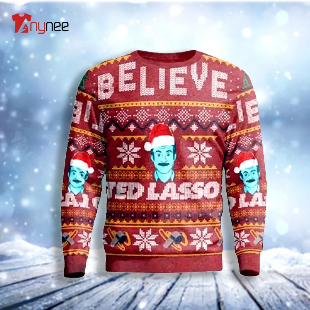 Believe Team Lasso Tedd Lassoo Ugly Christmas Sweater- Best Christmas Gifts 2023