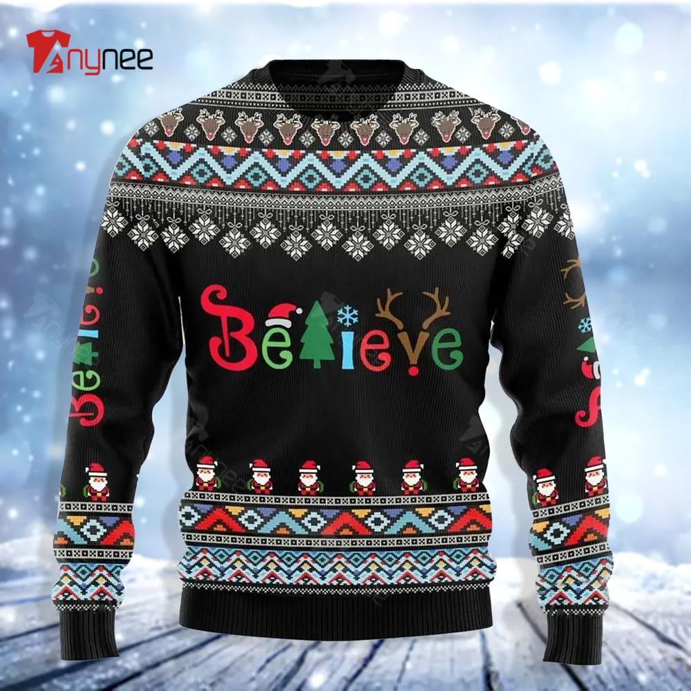 Believe Ugly Christmas Sweater- Best Christmas Gifts 2023