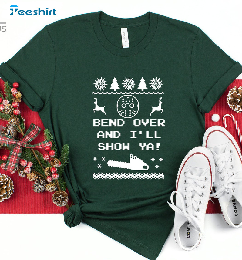 Bend Over And I’ll Show You Christmas Shirt, Christmas Vacation Sweater Short Sleeve