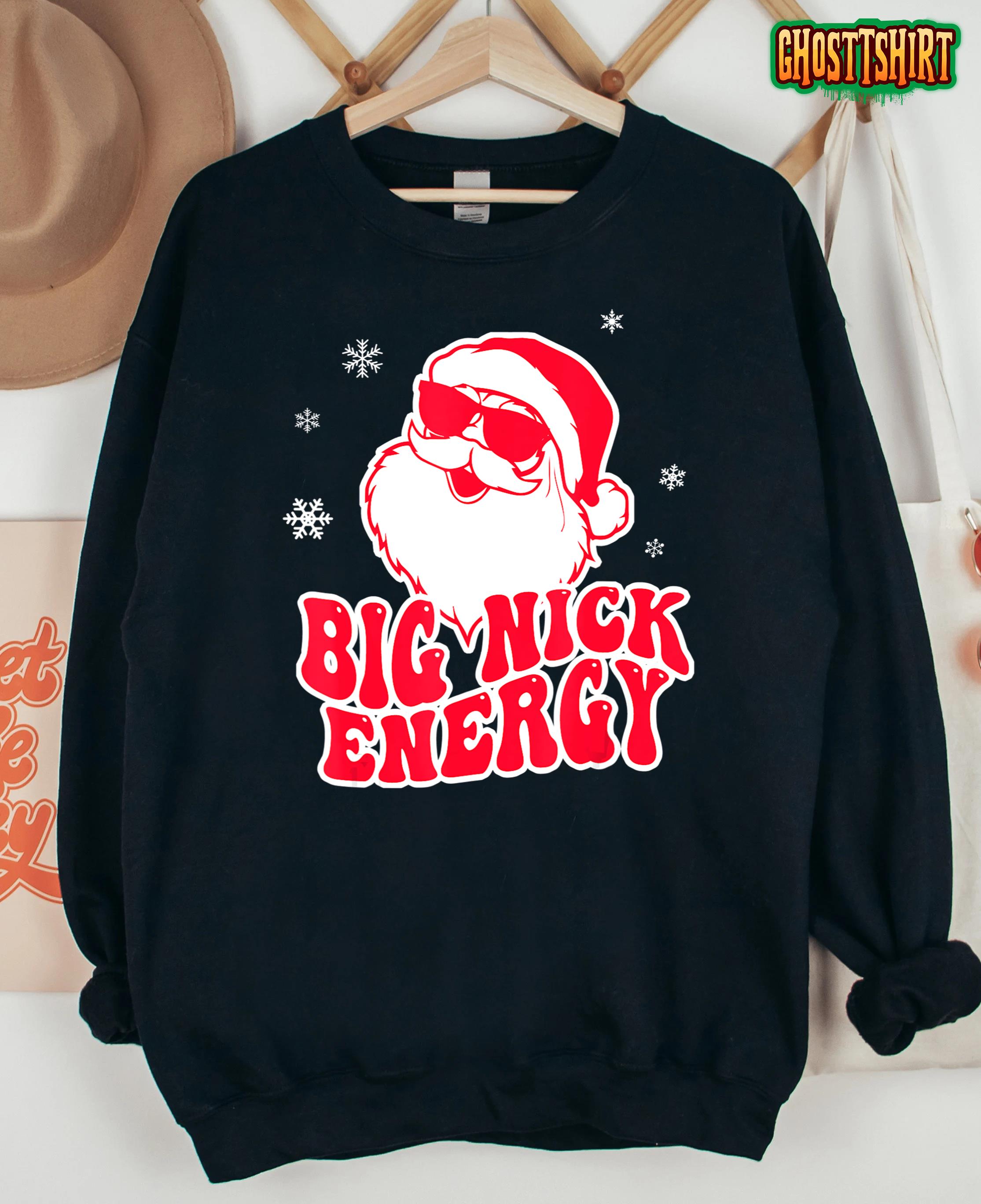 Big Nick Energy Shirt Christmas Reindeer Tshirt Cute Xmas T-Shirt