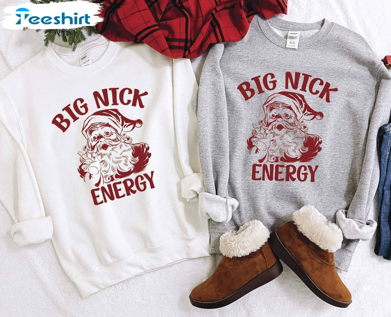 Big Nick Energy Shirt, Christmas Santa Claus Tee Tops Short Sleeve