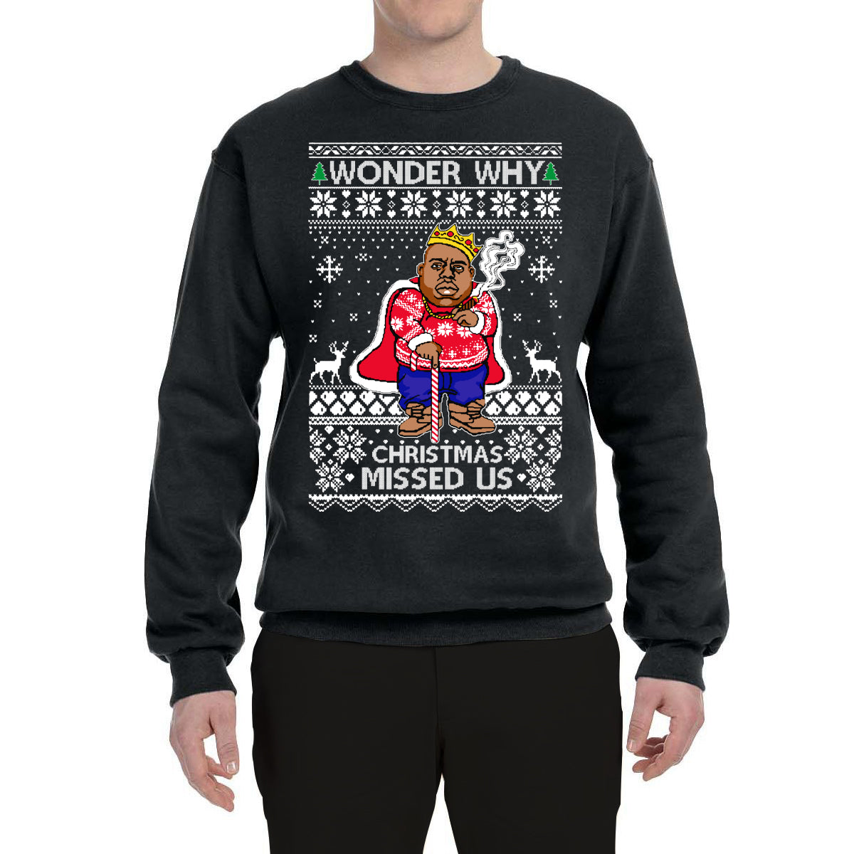 Biggie Wonder Why Christmas Missed Us King On A Throne Ugly Christmas Sweater Unisex Crewneck Graphic Sweatshirt- Best Christmas Gifts 2023