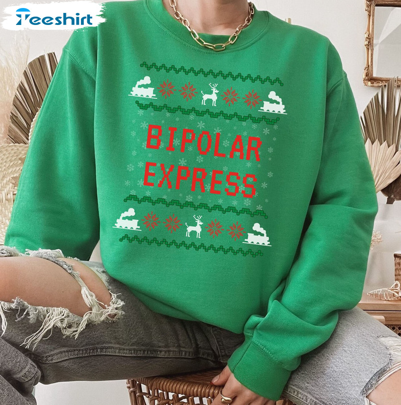 Bipolar Express Sweatshirt, Christmas Mental Health Tee Tops Unisex Hoodie