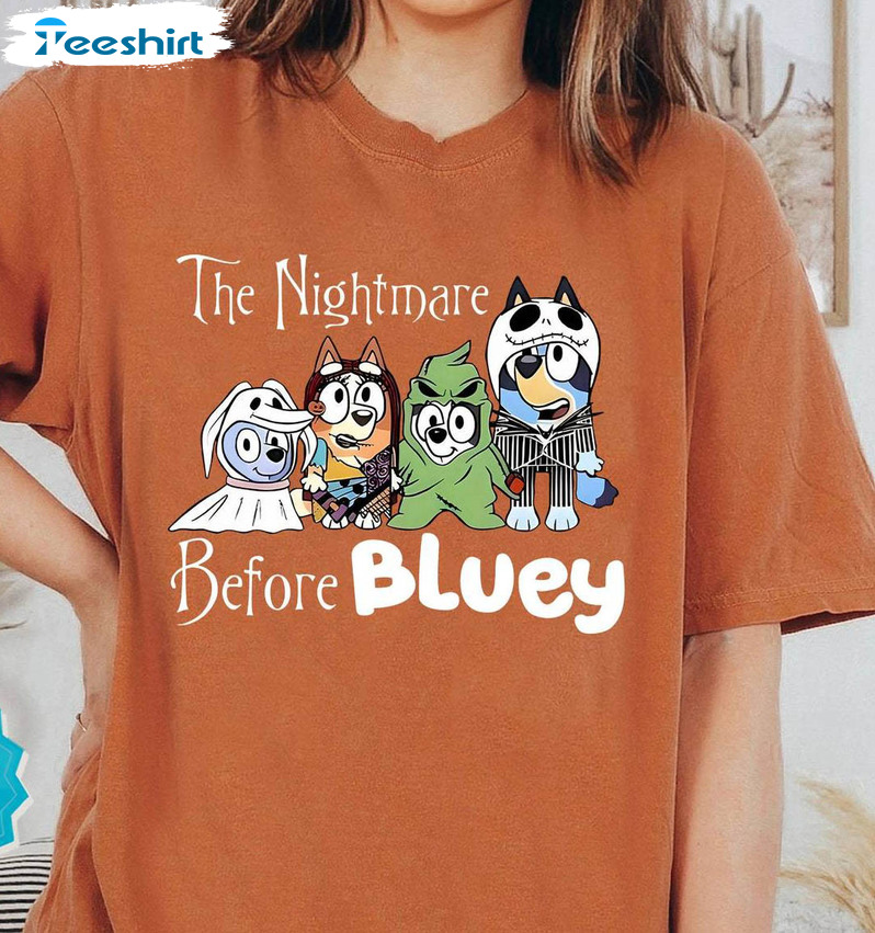 Bluey Halloween Cute Shirt, The Nightmare Before Bluey Crewneck Unisex Hoodie