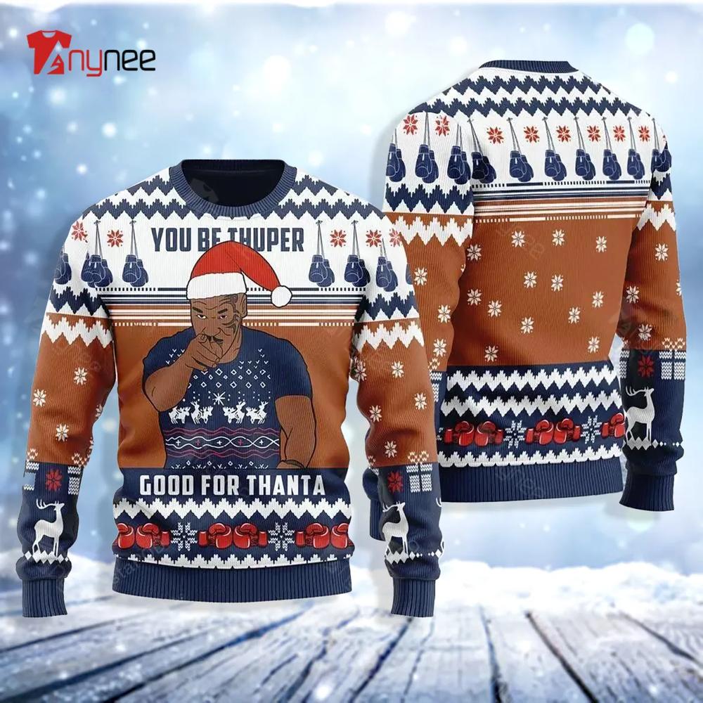 Brown Christmas Snowflakes Pattern You Be Thuper Good For Thanta For Ugly Christmas Sweater- Best Christmas Gifts 2023