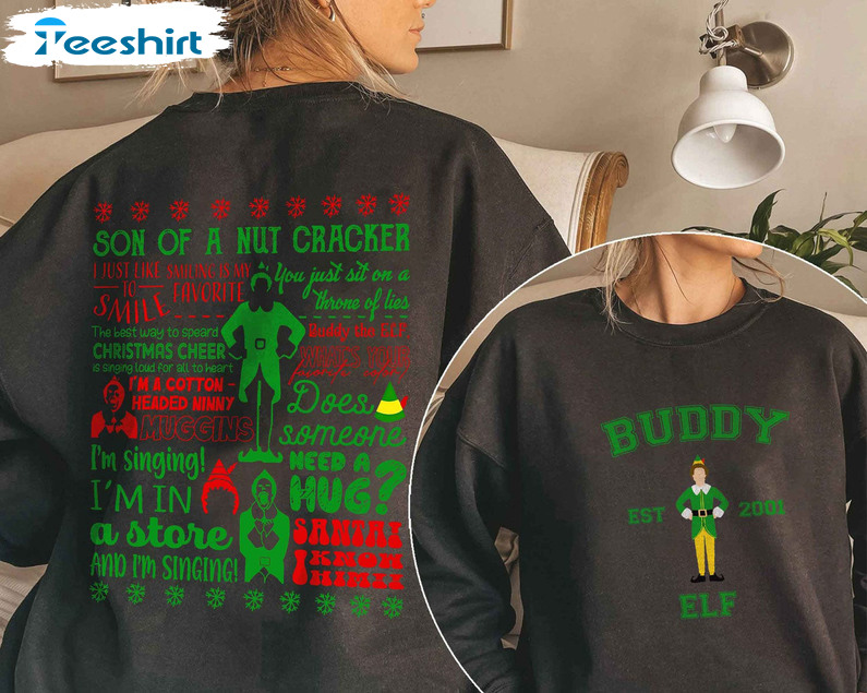 Buddy The Elf Shirt, Buddy Christmas Quotes Crewneck Tee Tops