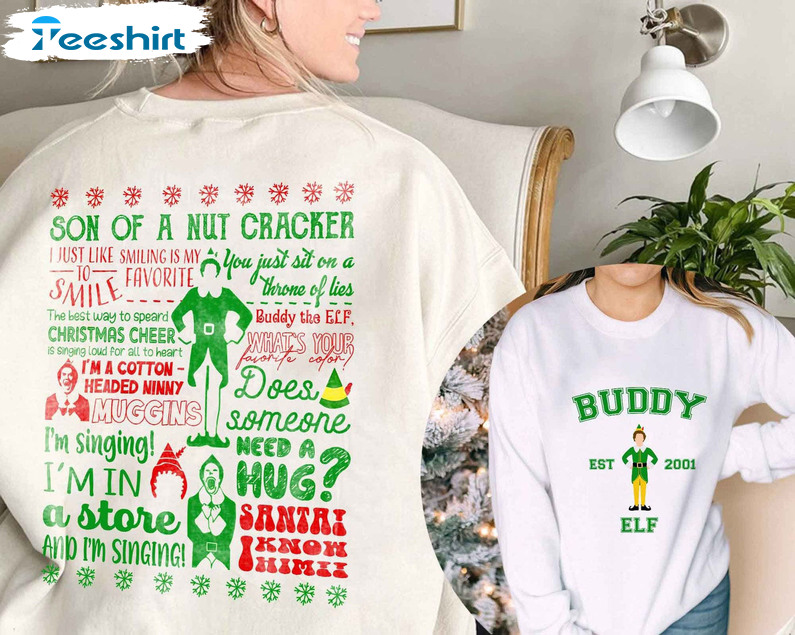 Buddy The Elf Shirt, Buddy Christmas Quotes Crewneck Tee Tops