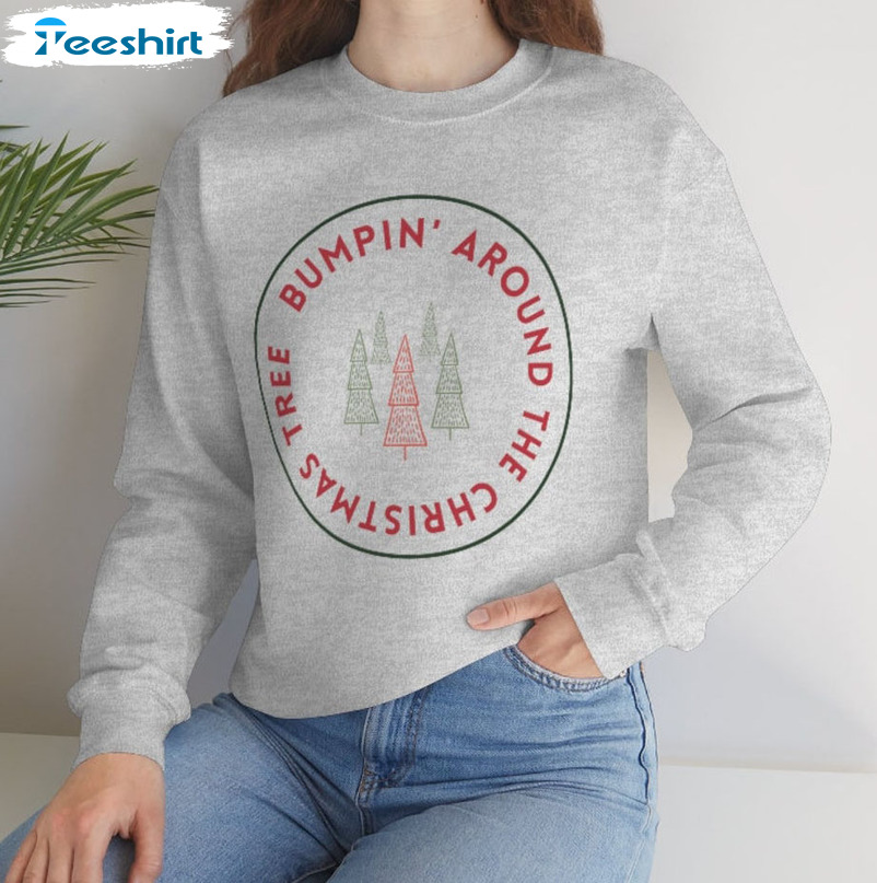 Bumpin Around The Christmas Tree Sweatshirt, Christmas Pregnancy Announcement Tee Tops