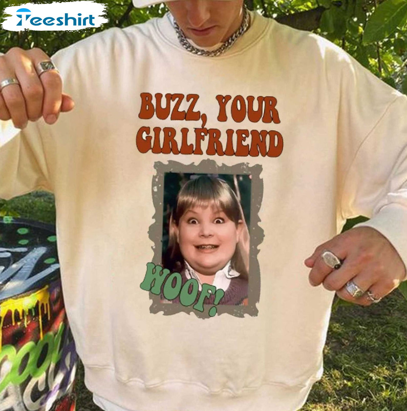 Buzz Your Girlfriend Woof Shirt, Home Alone Quote Christmas Crewneck T-shirt