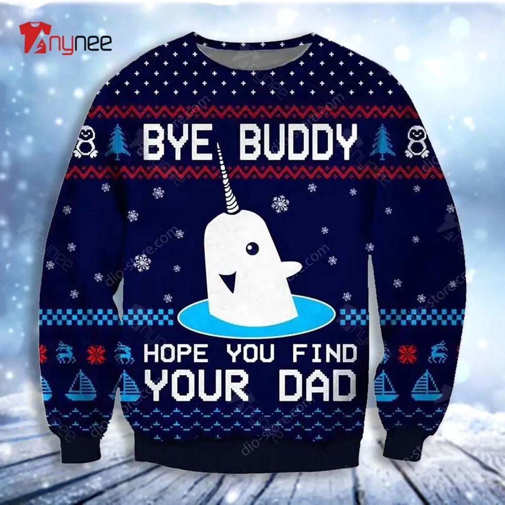 Bye Buddy Ugly Christmas Sweater- Best Christmas Gifts 2023