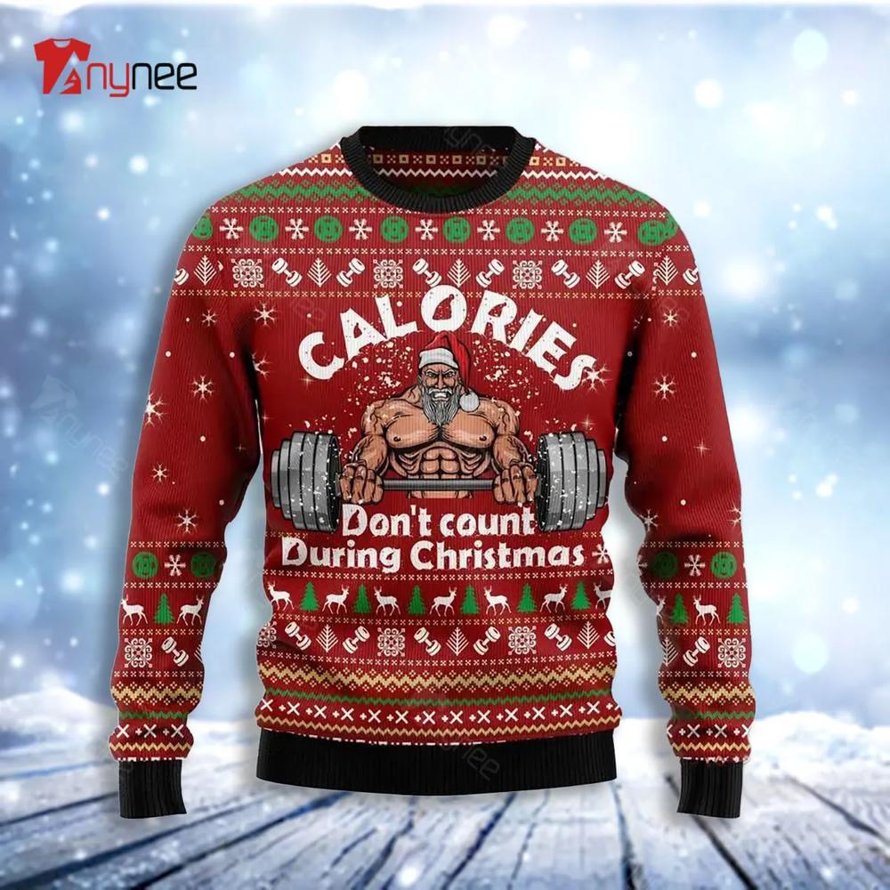 Calories Do Not Count During Christmas Ugly Christmas Sweater- Best Christmas Gifts 2023