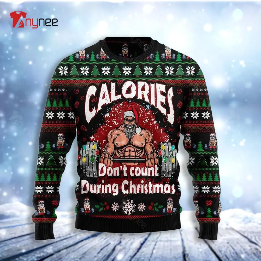 Calories Dont Count During Christmas Ugly Christmas Sweater- Best Christmas Gifts 2023