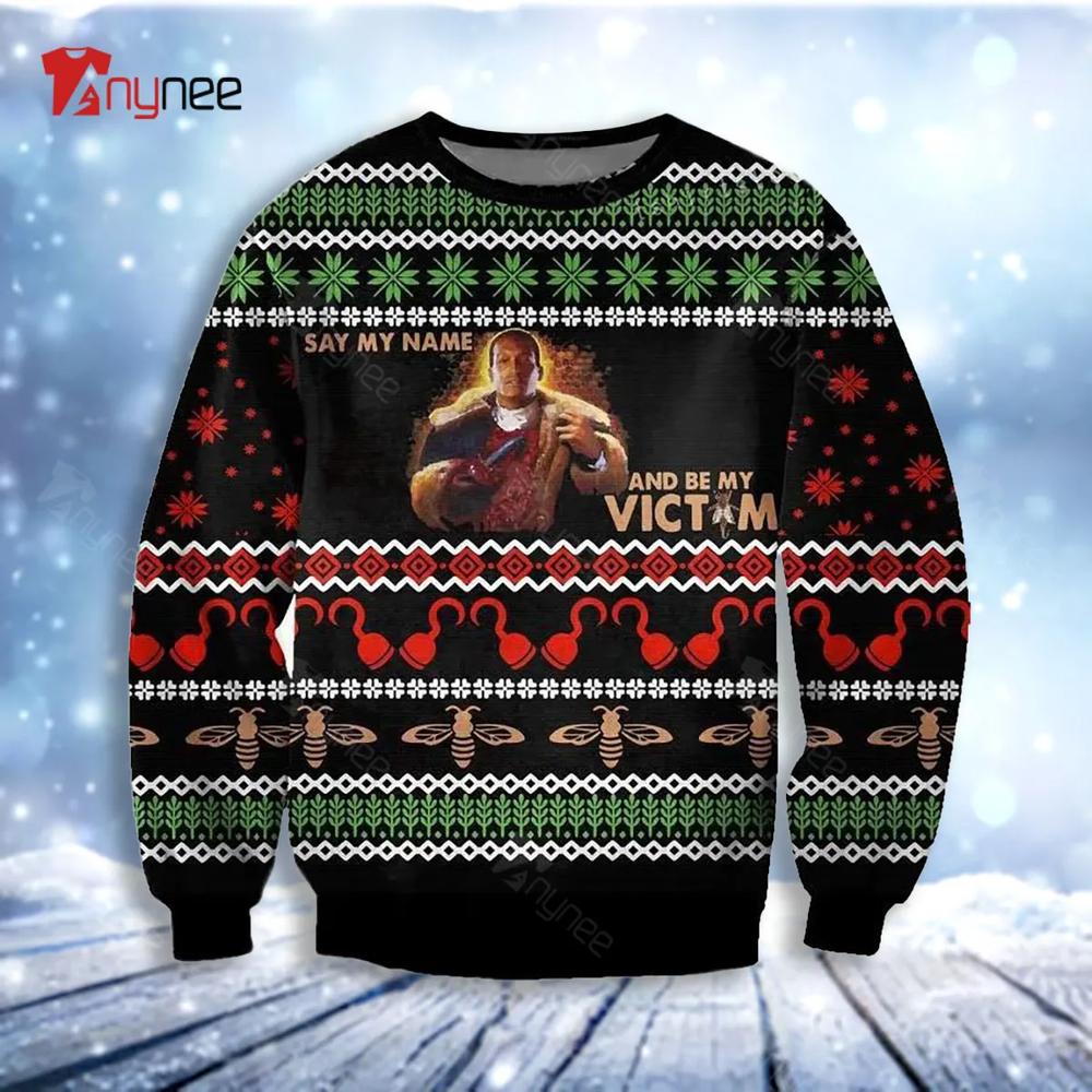 Candyman Say My Name And Be My Victim Ugly Christmas Sweater- Best Christmas Gifts 2023