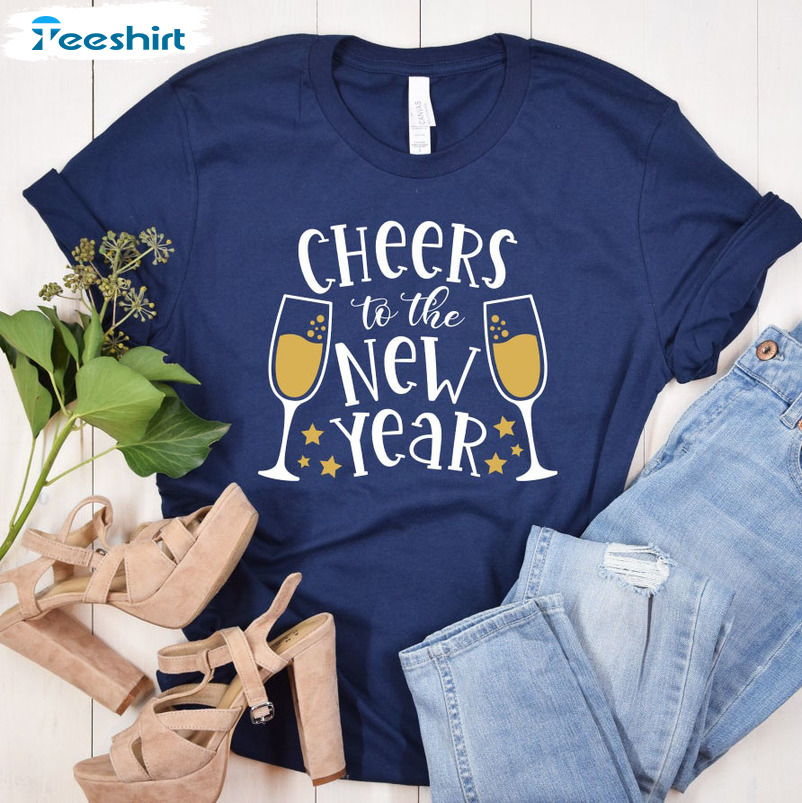 Cheers To The New Year Shirt, Christmas Short Sleeve Crewneck